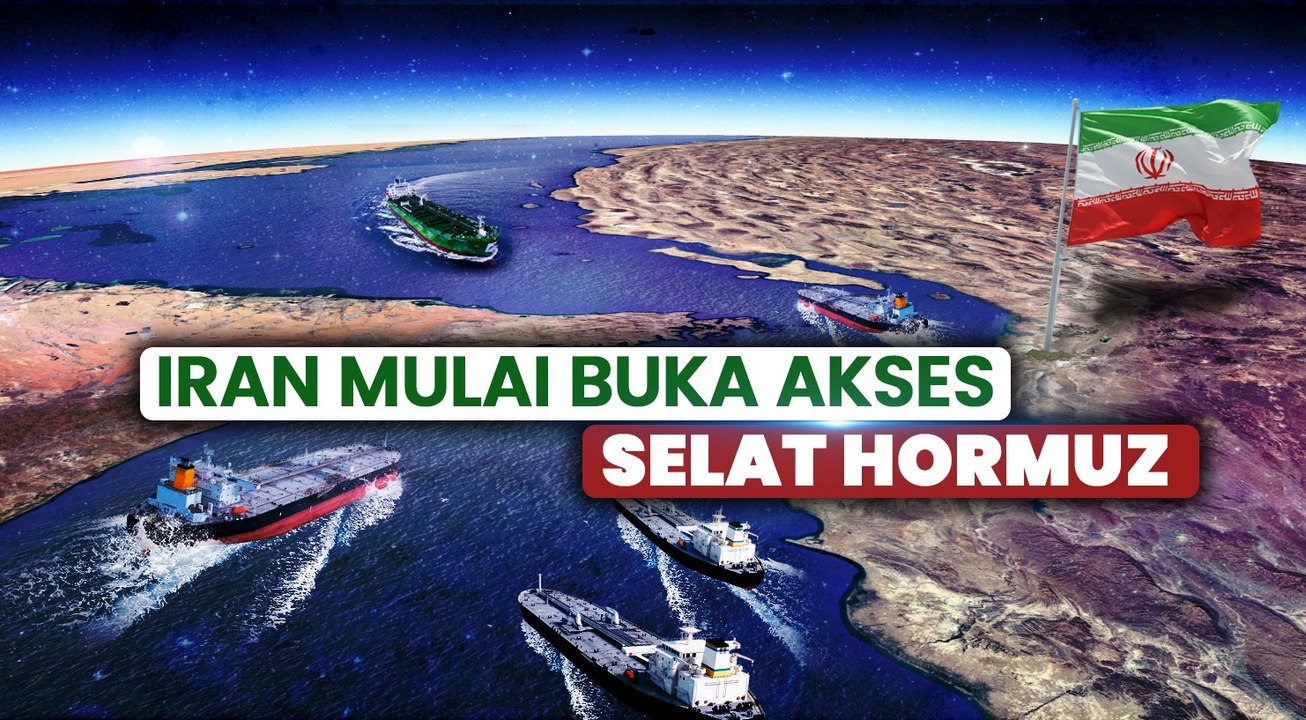Iran Mulai Buka Akses Selat Hormuz