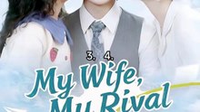 my wife my rival