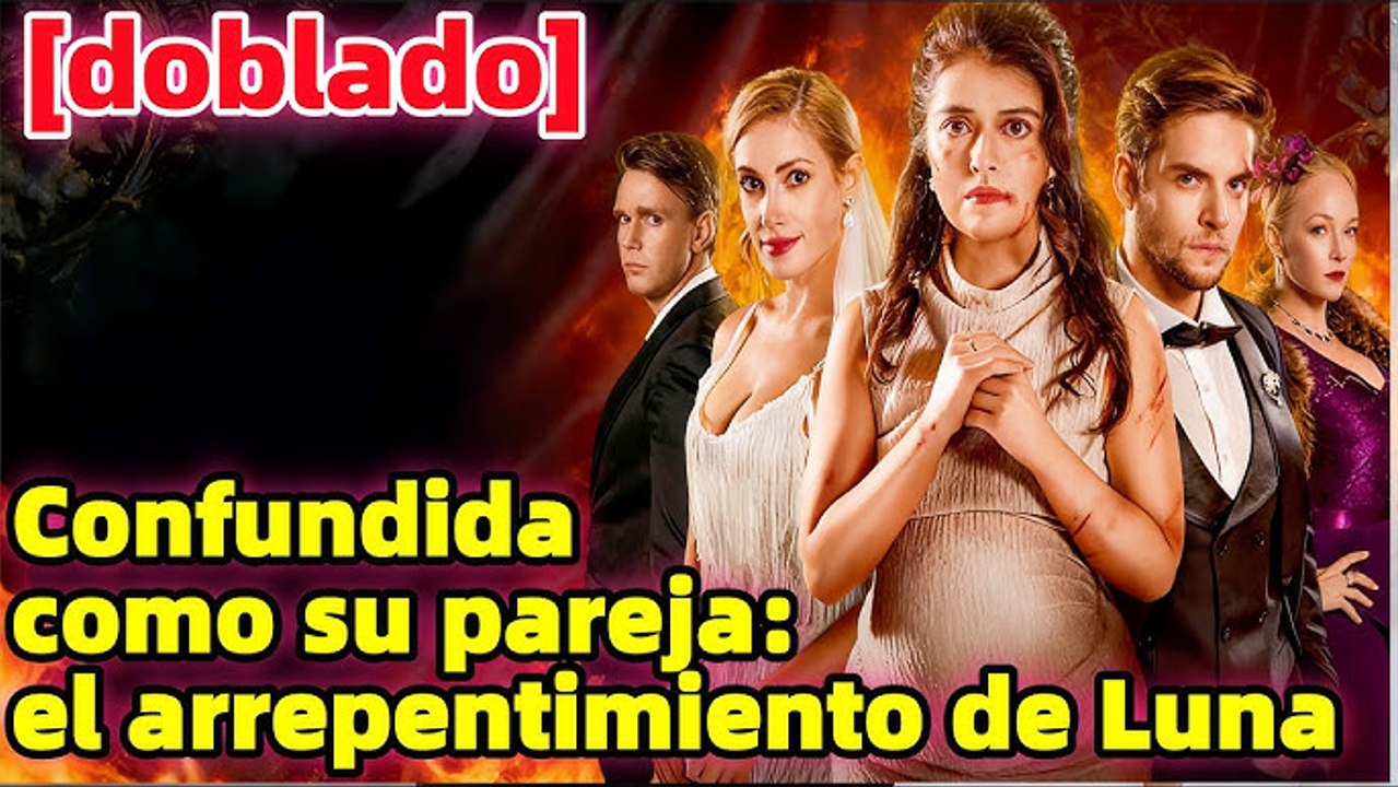 Confundida como su pareja el arrepentimiento de Luna (Doblado) (Español)