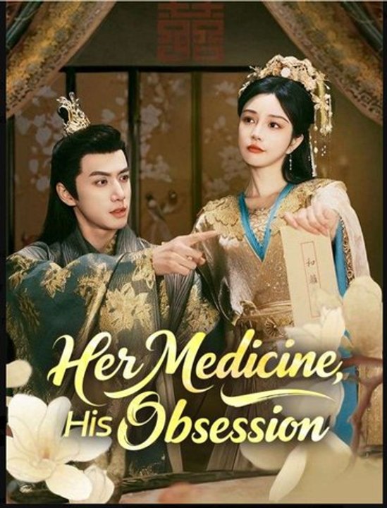 Her Medicine His Obsession- Full Drama Movie English Sub