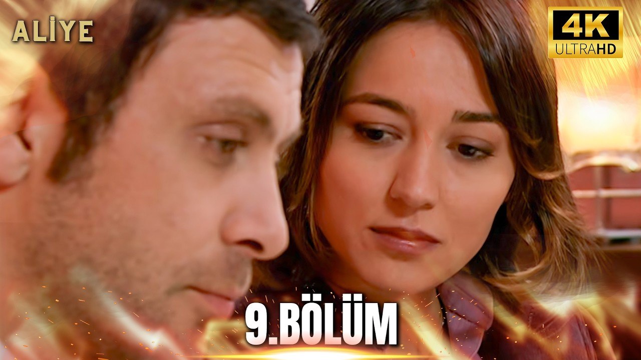 Aliye 9. Bölüm 4K Ultra HD
