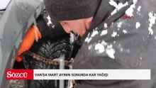 Van'da mart ayının sonunda kar yağışı
