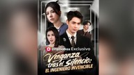 Venganza tras el silencio El ingeniero invencible Completa en Español