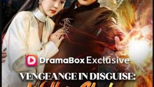 Vengeance in Disguise Walk in Shadows Strike in Fire- Full Drama Movie English Sub- Full EP