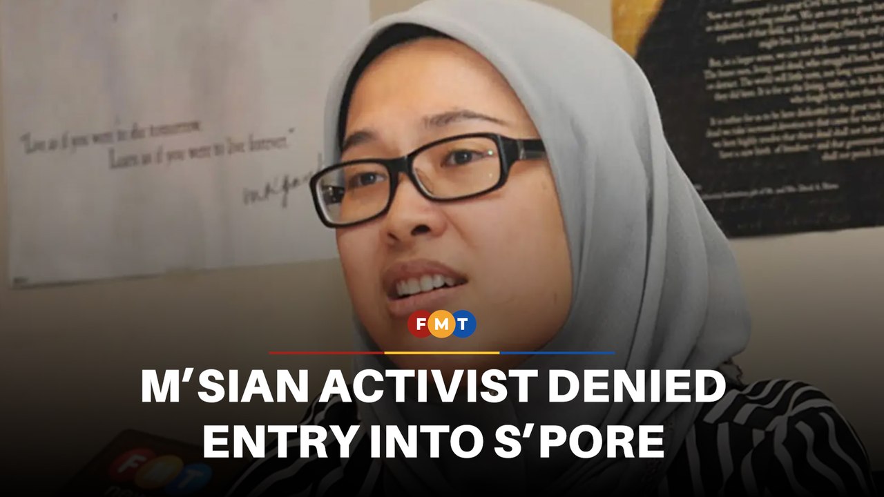 M’sian activist-lawyer denied entry over political activism, says S’pore