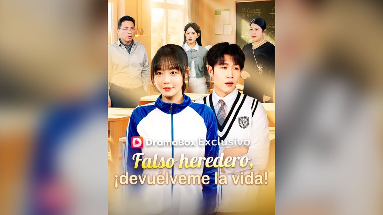 Falso Heredero, ¡DevuéLveme La Vida! Drama Chino