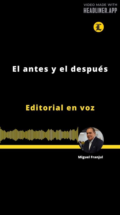Editorial | El antes y el después