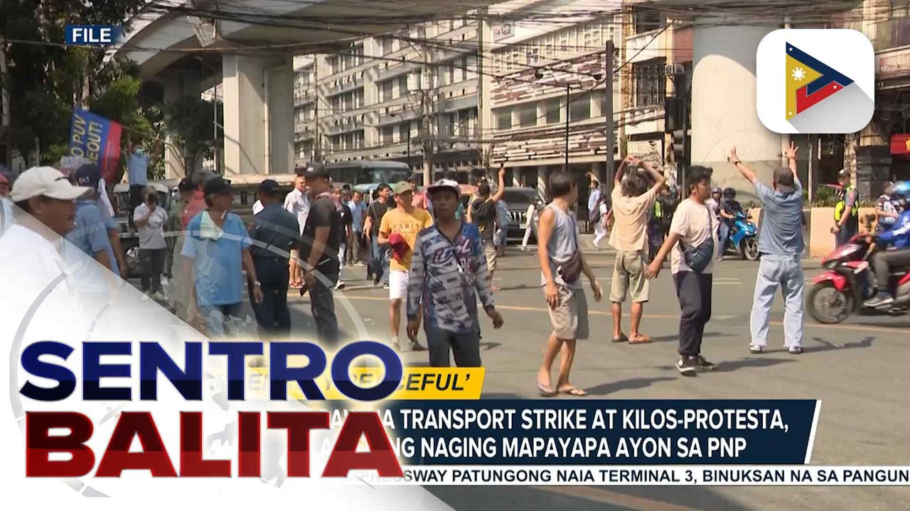 Dalawang araw na transport strike at kilos-protesta, pangkalahatang naging mapayapa ayon sa PNP