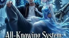 [EngSub] All‑Knowing System Every Weakness Marked