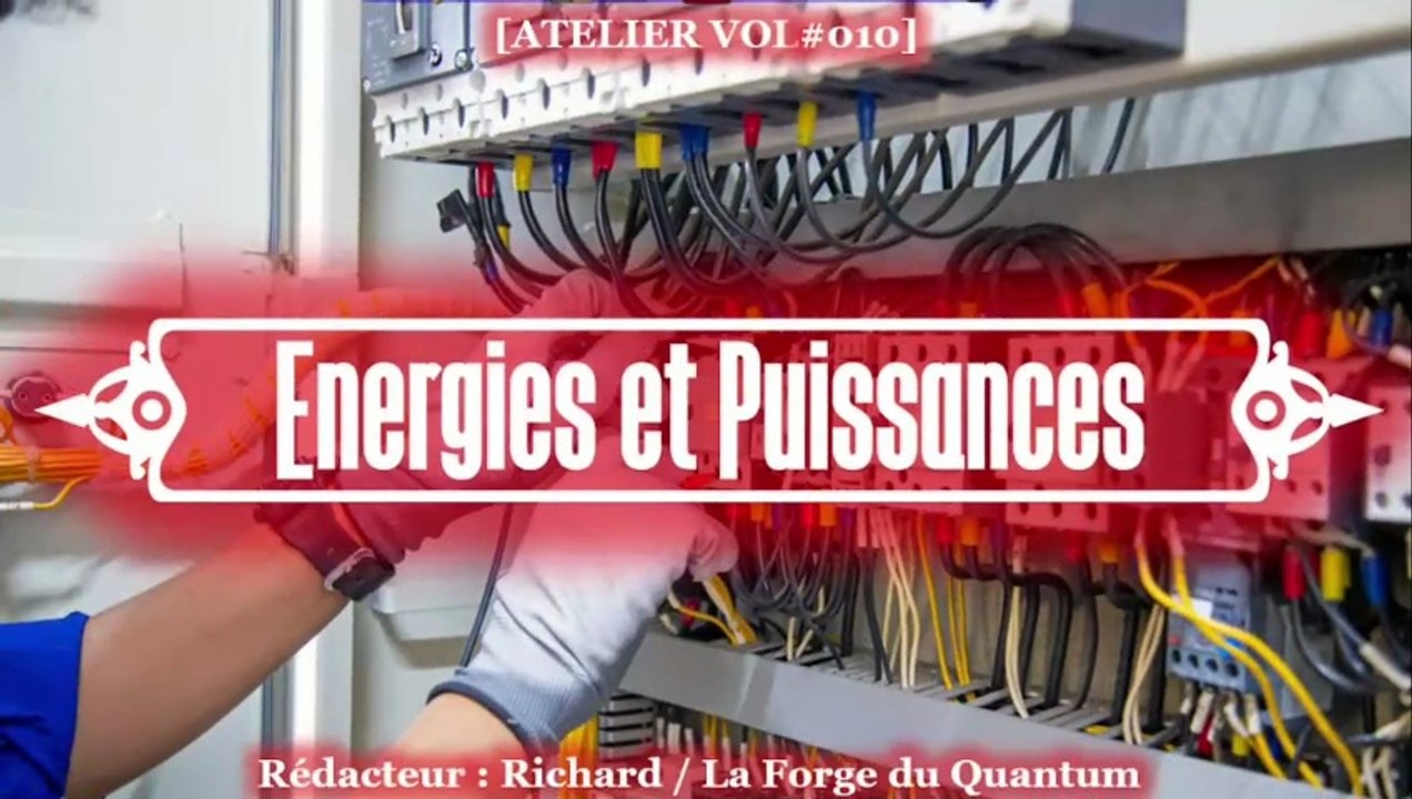 Atelier VOL#010 - Energies et Puissances...