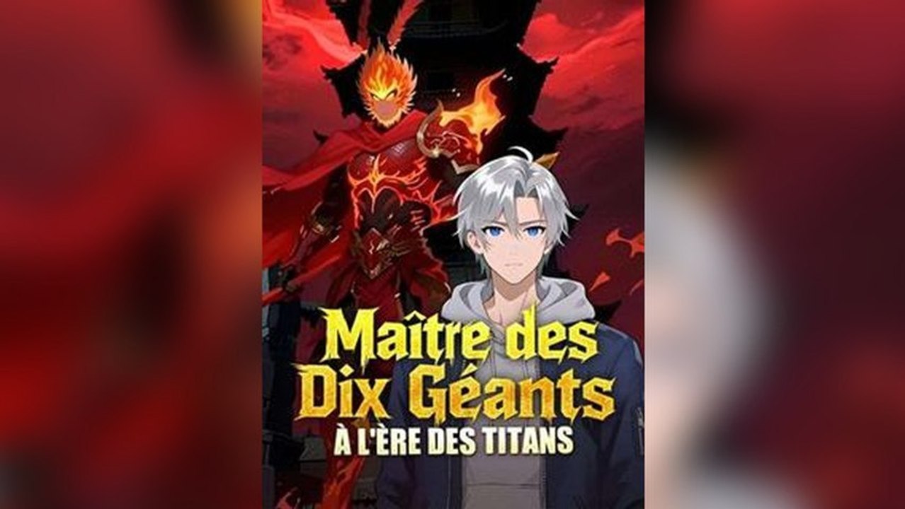 Maître des Dix Géants à l'Ère des Titans - Épisodes Complets (Fantasy Épique, Dompteur de Titans, Pouvoir Absolu, French Dub HD) | MEGA SHORT DRAMA