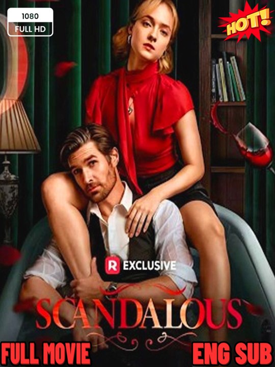 (2026) - FULL ENGSUB | Reelshort Hot HD ***Scandalous***