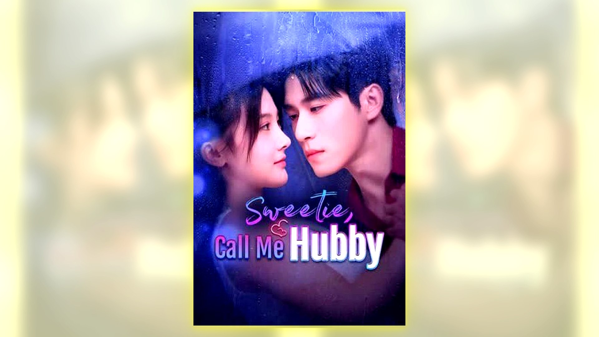 ⁣Sweetie, Call Me Hubby Full Hd