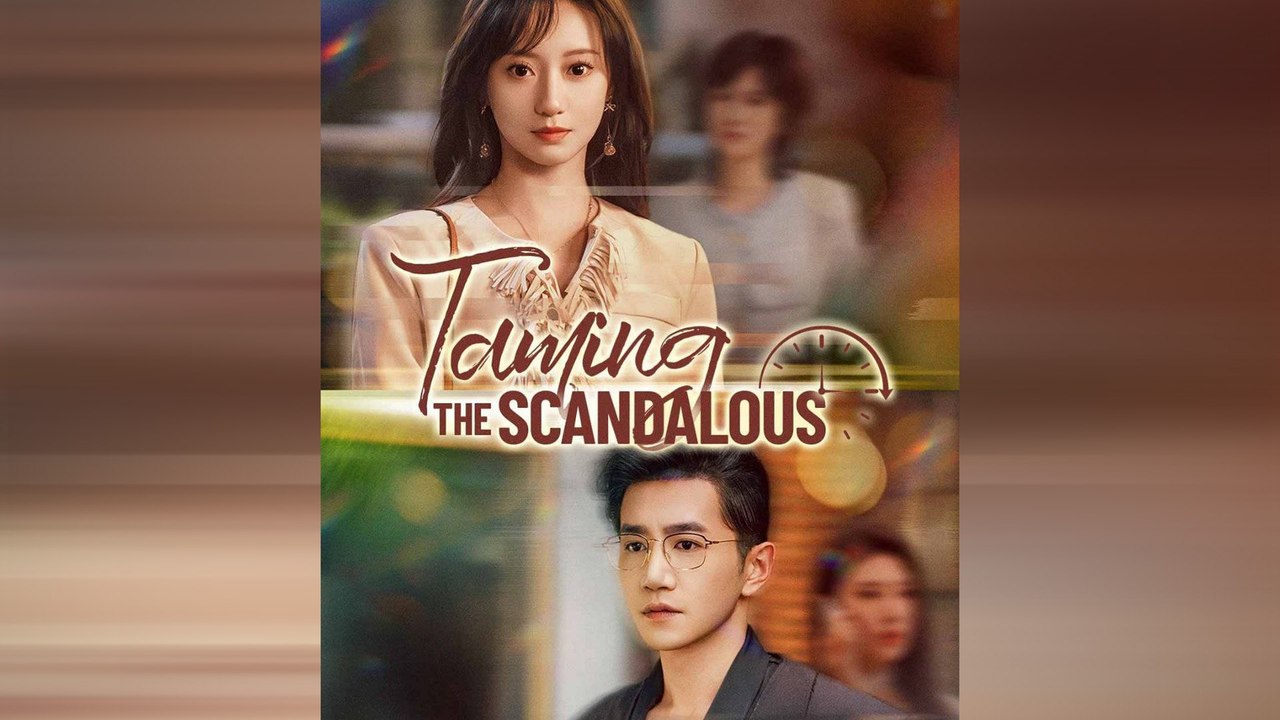 🔥She Was Ruined by a Scandal… Until a Powerful Man Claimed Her – Taming the Scandalous | Full Movie Eng Sub 🔥Hot 2026