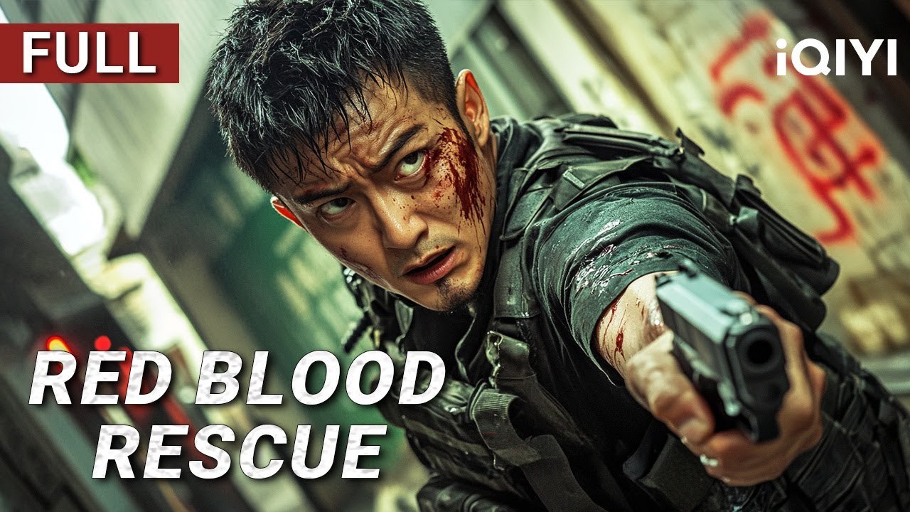 Red Blood Rescue  ActionCrimeGunfight  Chinese movie 2025  iQIYI Movie English