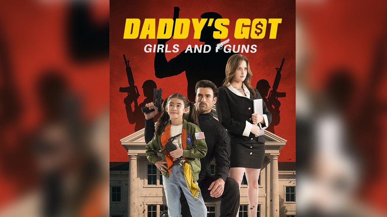 Daddy's Got Girls And Guns