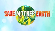 Save Mother Earth
