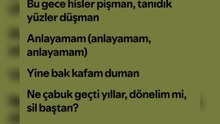 25 yaşıma bastığım gece aklıma gelen o şarkı...
