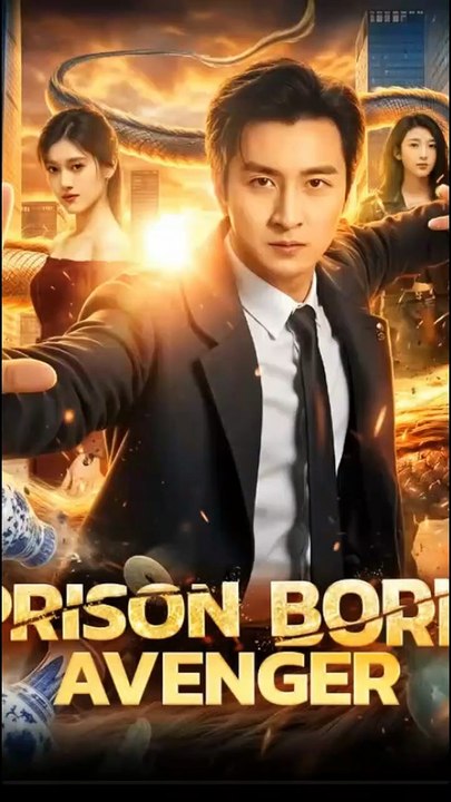 Prison born avenger chinese drama [Full Movie] [Long Version]Full EP - Full
