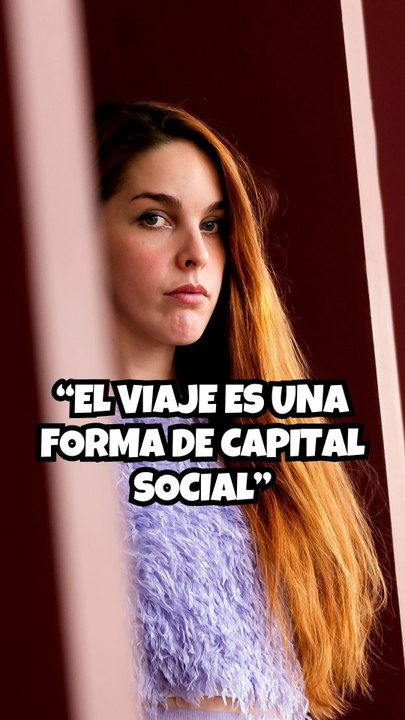 Amarna Miller: "El viaje se ha construido como una forma de capital social"