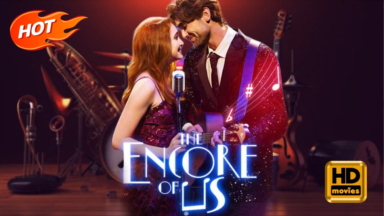 The Encore of Us | Full Movie HD - Romance Sweet Romance Fantasy Forbidden Love Romantic Steamy Military Supernatural USA Campus Forest Contemporary All Ages