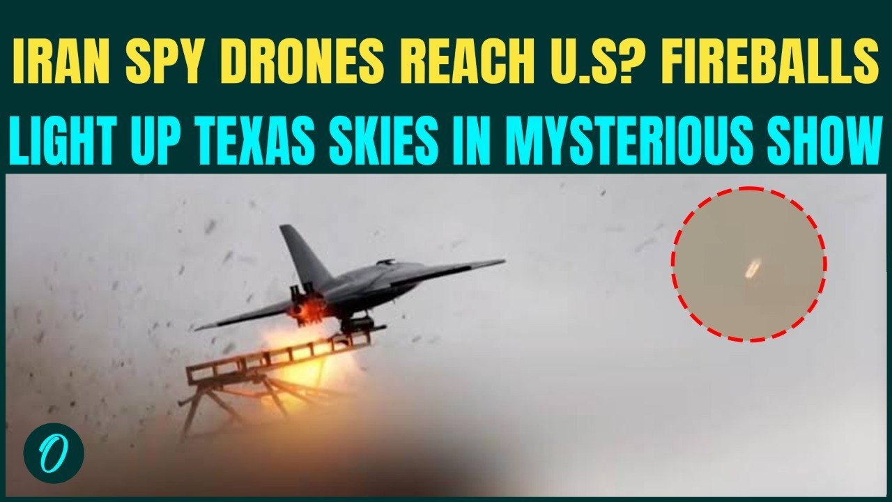 Texas Blast BREAKING: Iran Drones Behind Texas Sabotage? Mysterious Fireballs STUN Texas And U.S.