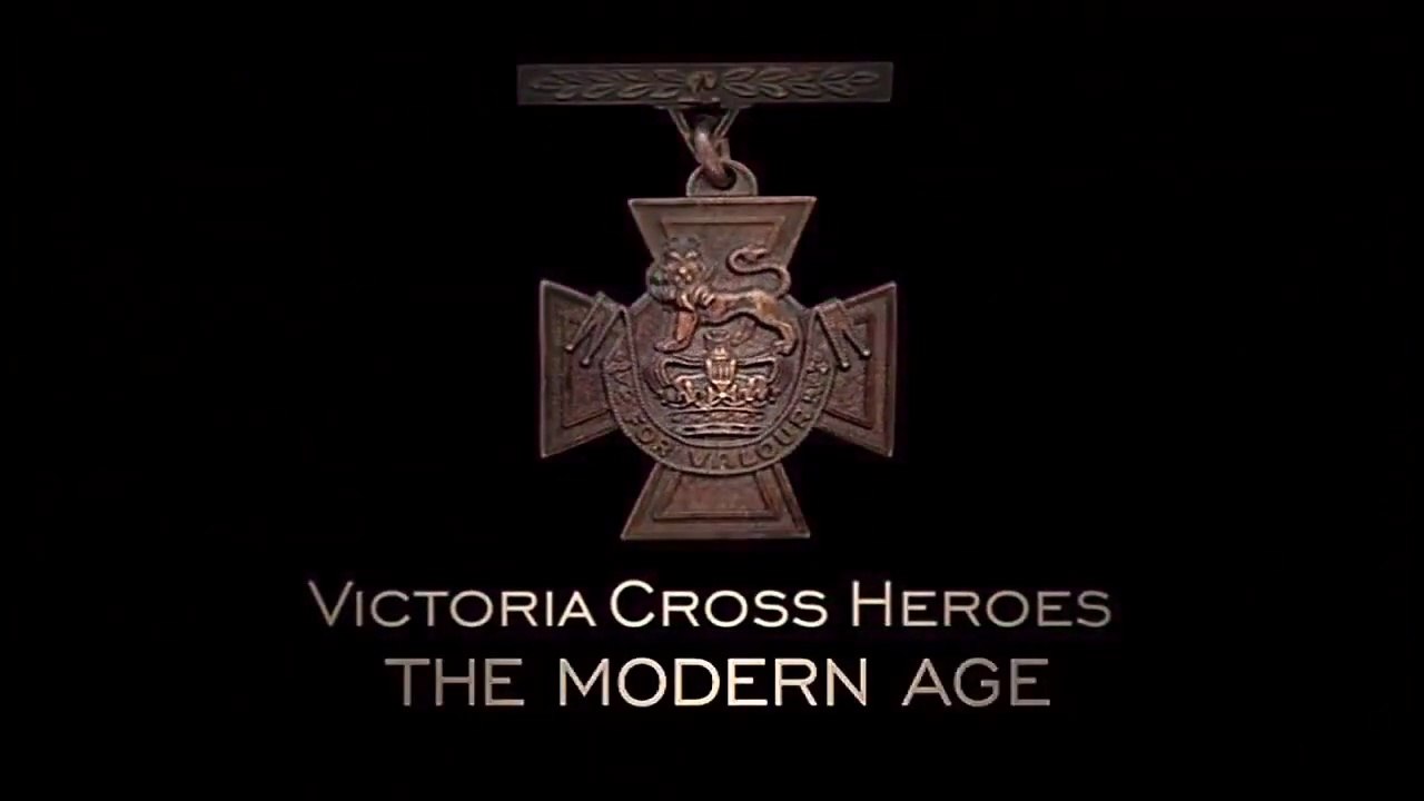 Victoria Cross Heroes (3/4) : The Modern Age