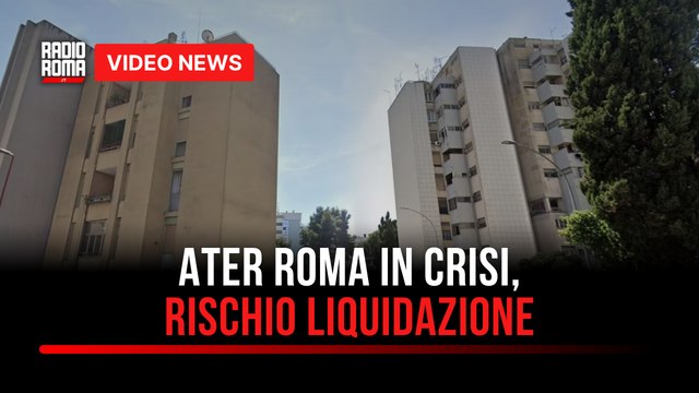Ater Roma in crisi, rischio liquidazione