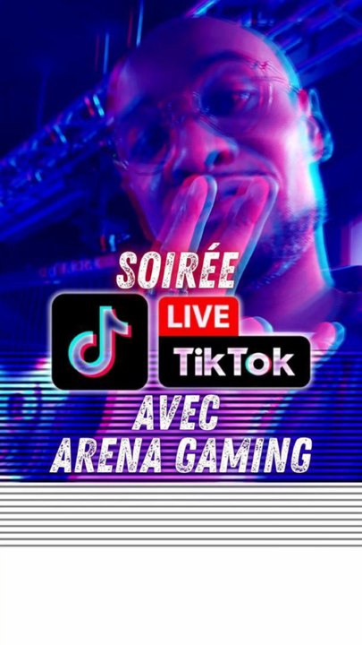 🚨 SOIRÉE TIKTOK LIVE AVEC ARENA GAMING ‼️