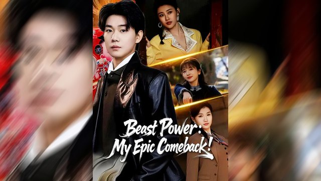 Beast Power: My Epic Comeback! - Full Episodes (Fantasy Power Awakening, Underdog Rise, Epic Revenge, English Sub HD) | MEGA SHORT DRAMA