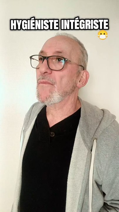 Hygiéniste extrémiste 😷