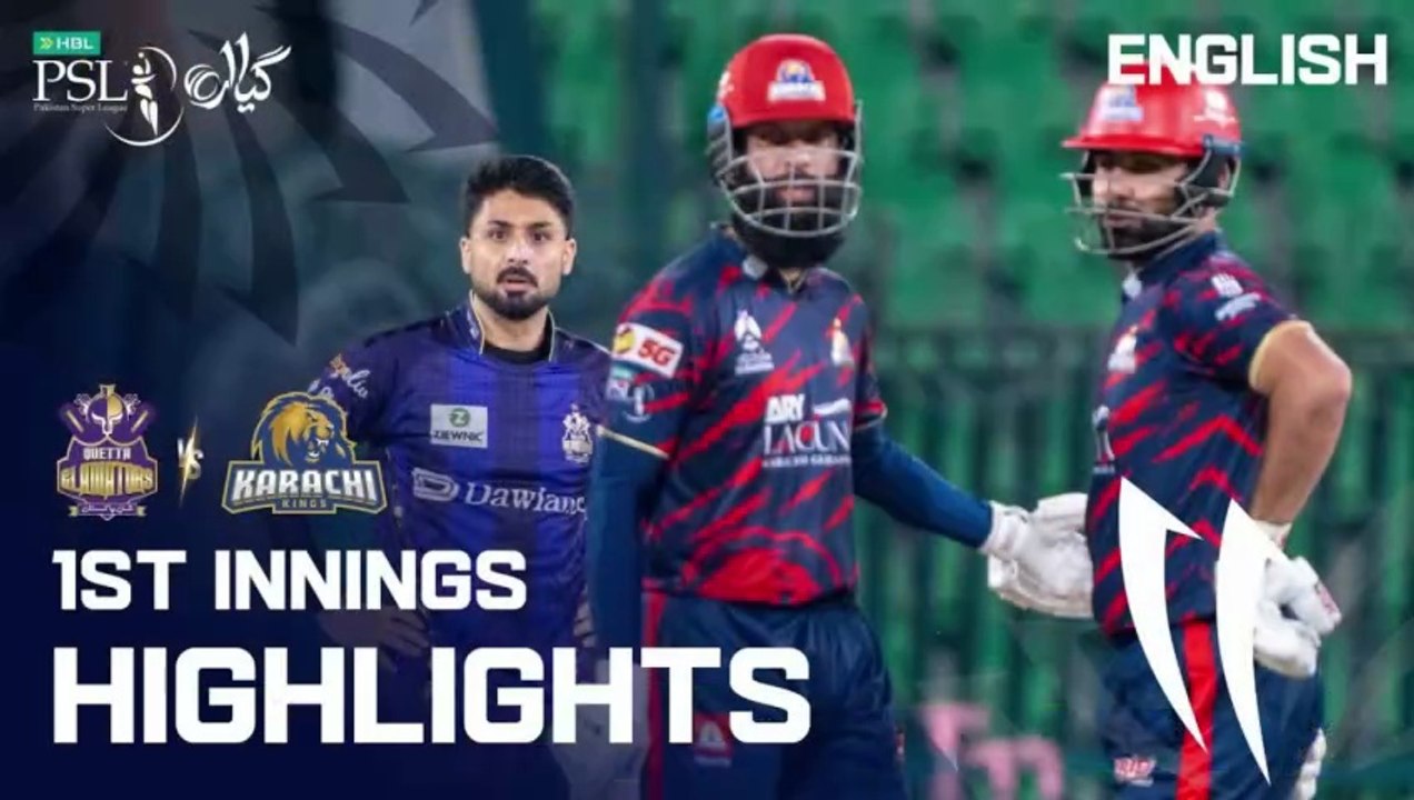 Quetta Gladiators vs Karachi Kings | 1st Innings Highlights | English | Match 2 | HBL PSL 11 | MZB1K