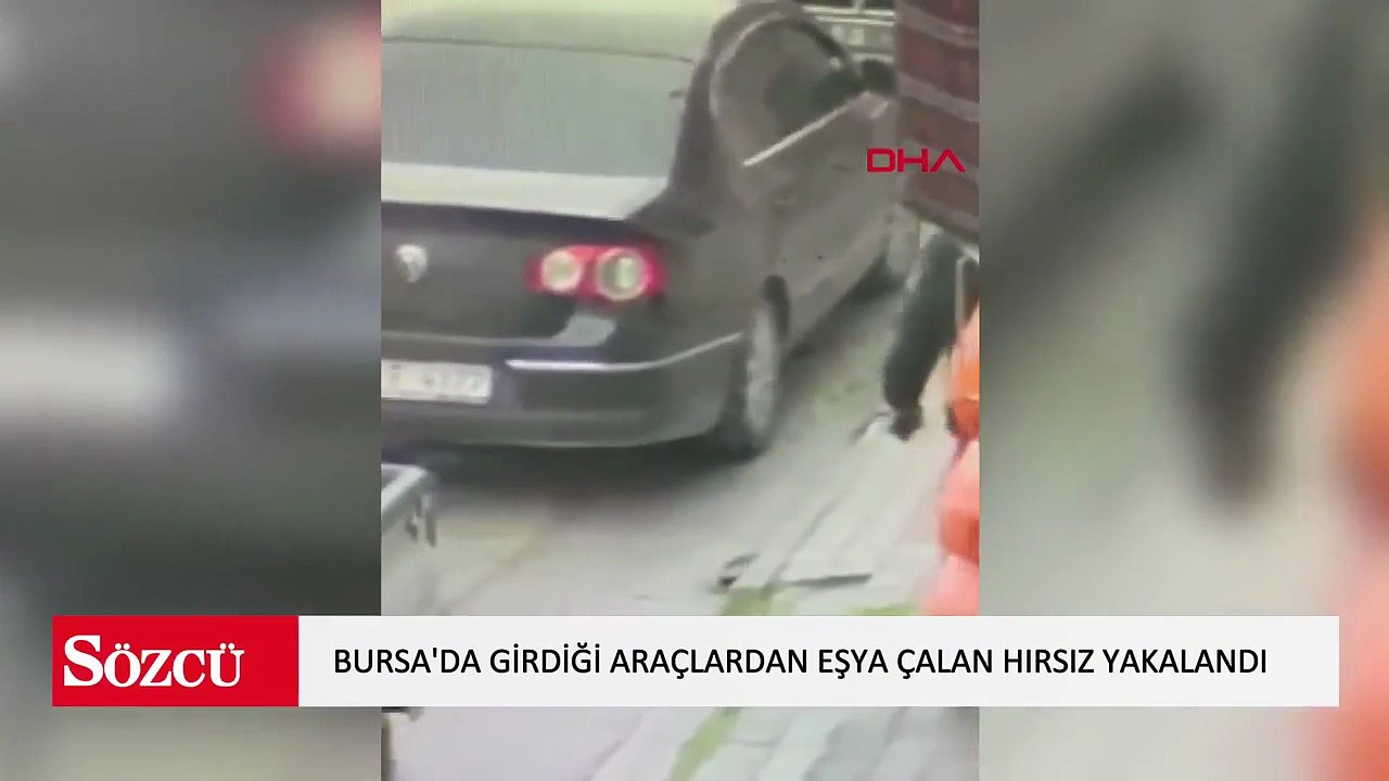 Bursa'da girdiği araçlardan eşya çalan hırsız yakalandı: hırsızlık anları kamerada