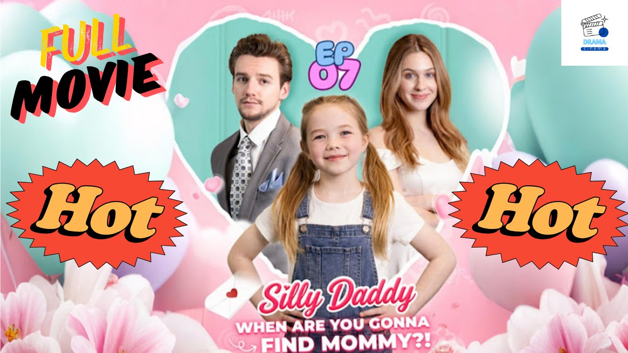 [HOT DRAMA 2026] Silly Daddy When Are You Gonna Find Mommy #loveshots | Short Drama Hub