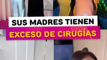 Mamás de famosos que tienen exceso de cirugías