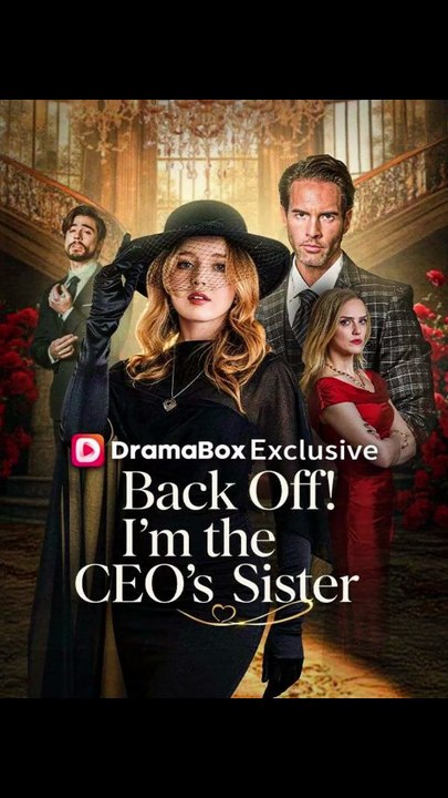 Back Off! I'm the CEO's Sister - #englishsub #fullmovie 🍿