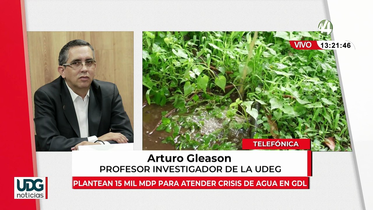 Para resolver  el agua sucia de la ZMG se requieren 15 mil millones de pesos | Arturo Gleason