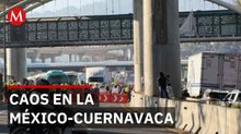 Bloqueo en la autopista México-Cuernavaca hoy 27 de marzo; esto sabemos