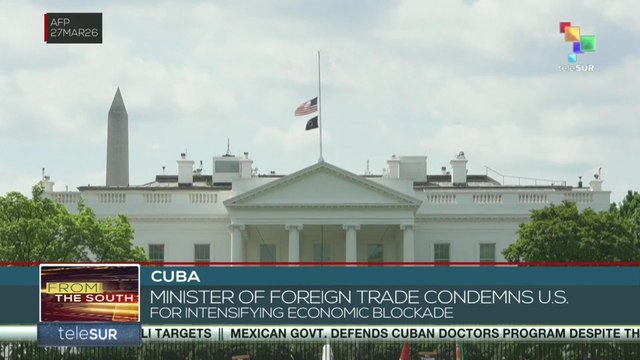 Cuba | Minister of Foreign Trade condemns US for intensifying economic blockade