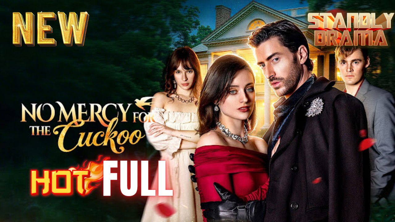 No Mercy For The Cuckoo Full Hd I Best Romantic Shortfilms Hot Emotional Dark Ceo Romance New Series 2026