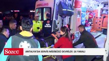 Antalya’da servis midibüsü devrildi: 16 yaralı