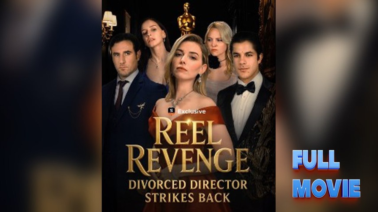 Reel Revenge: Divorced Director Strikes Back #FullMovie
