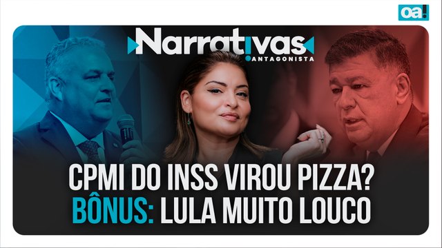 CPI do INSS virou pizza? Bônus: Lula muito louco | Narrativas #590 Madeleine Lacsko