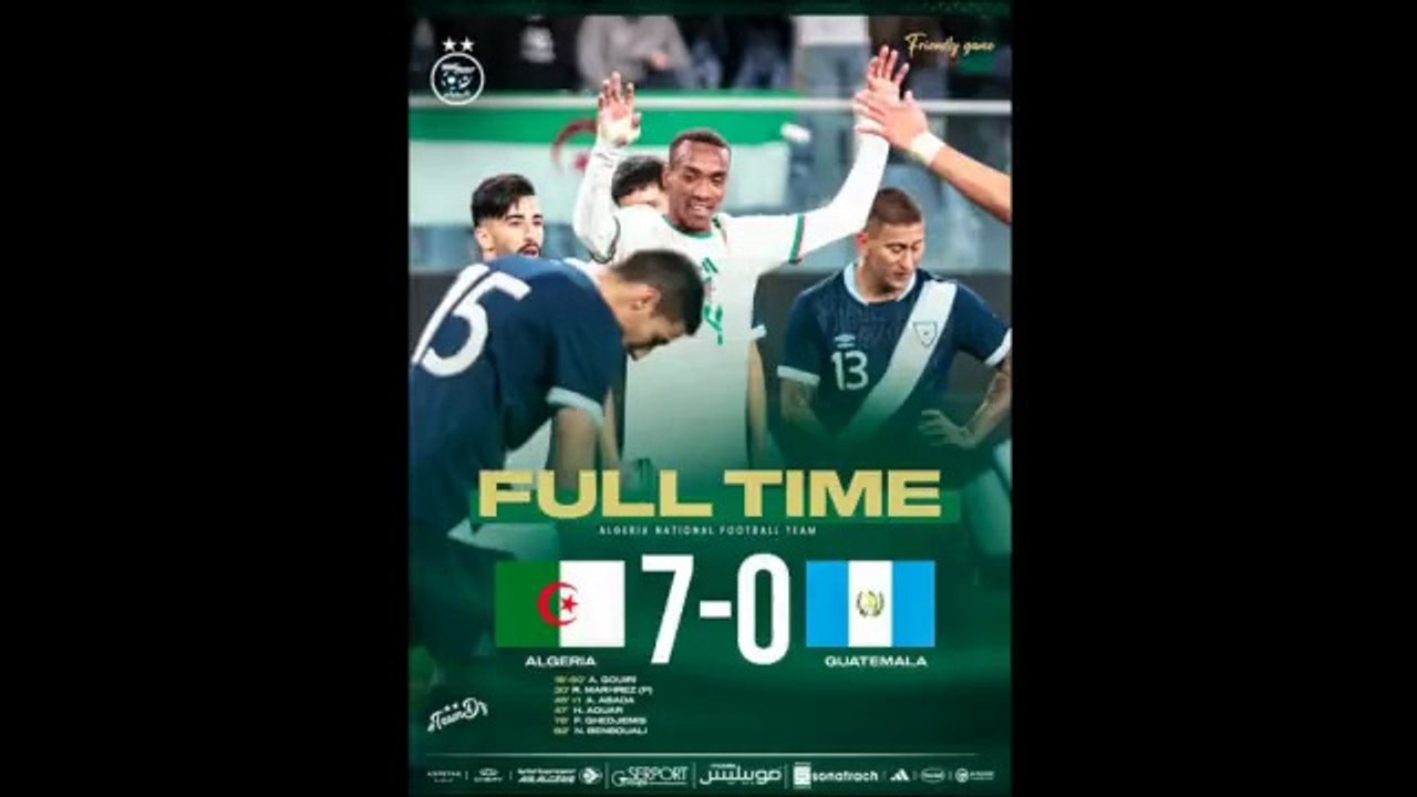 Match Algérie - Guatemala المقابلة كاملة، الجزائر - غواتيمالا