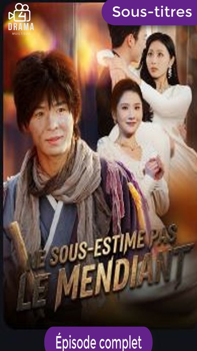 [Sous-titres Fr] Ne sous-estime pas le mendiant film complet