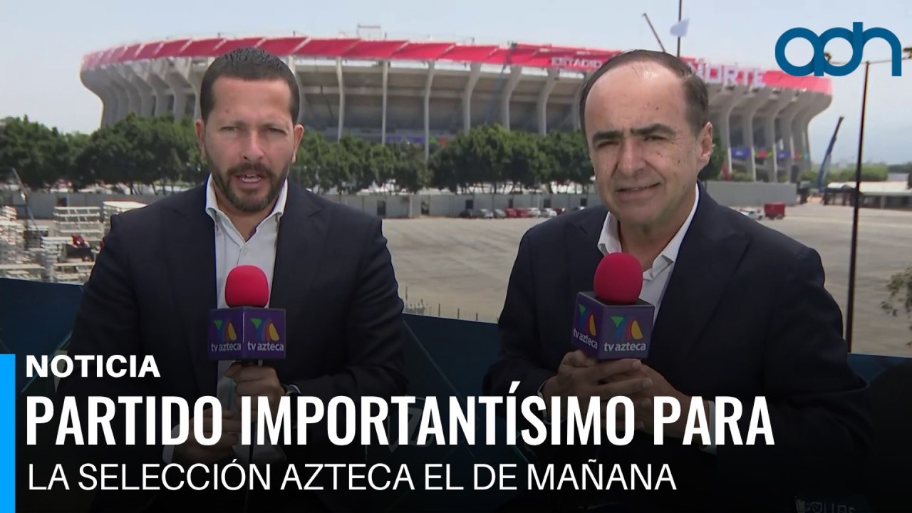 Partido importantísimo para la Selección Azteca el de mañana contra Portugal