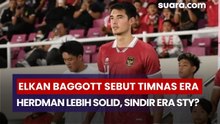 Elkan Baggott Sebut Timnas Era Herdman Lebih Solid, Sindir Era Shin Tae-yong?