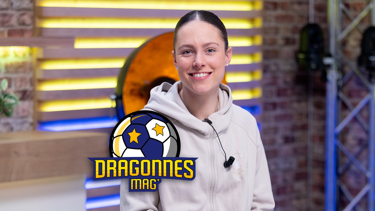 Dragonnes Mag' du 27 mars 2026 avec Manon Errard, ailière de Metz Handball