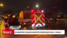 Ataşehir'de 8 aracın karıştığı zincirleme kaza: 4 yaralı