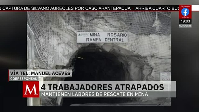 4 mineros quedaron atrapados por derrumbe en mina de Sinaloa | Elisa Alanís, 27 de marzo de 2026